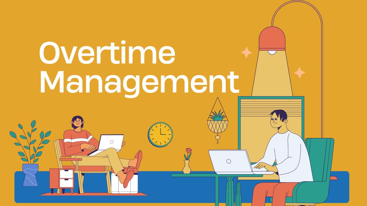 Overtime Management